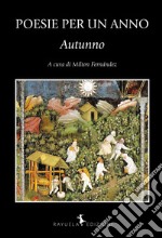 Poesie per un anno. Autunno libro