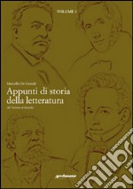 Appunti di storia della letteratura. Dal Verismo al duemila libro