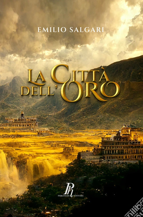 La Città dell'Oro. Ediz. integrale