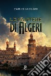 Le pantere di Algeri. Ediz. integrale libro