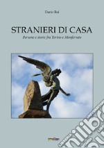 Stranieri di casa libro