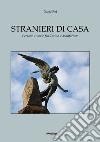 Stranieri di casa libro di Rei Dario