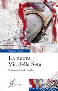 La nuova via della seta