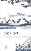 Cina.net. Post dalla Cina del nuovo millenio libro di Franceschini Ivan