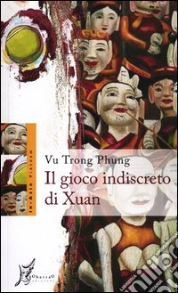 Il gioco indiscreto di Xuan libro