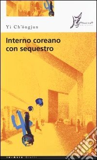 Interno coreano con sequestro