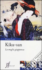 Kiku-san. La moglie giapponese libro