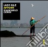 Lago Inle. Appunti. Ediz. illustrata libro di Corsi Giancarlo