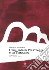 Cinquantasei personaggi e un narratore. Dai Caminesi alla nascita di Vittorio libro di Casagrande Giliana Casagrande Giovanna