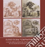 Elogio di una «contraffazione». Il più bel libro illustrato del '700 veneziano nei due esemplari di Rovigo e di Lendinara