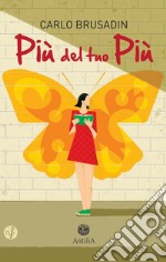 Più del tuo più libro