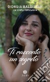 Ti racconto un segreto libro