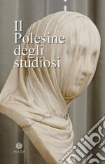 Il Polesine degli studiosi libro