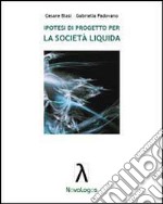 Ipotesi di progetto per la società liquida libro