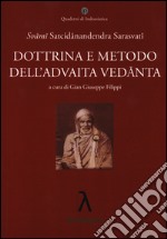 Dottrina e metodo dell'Advaita Vedanta libro