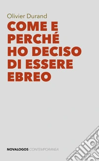 Come e perché ho deciso di essere ebreo