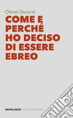 Come e perché ho deciso di essere ebreo libro