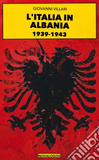 Italia in Albania 1939-1943