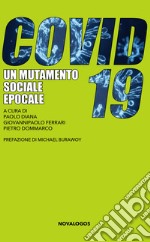 COVID-19. Un mutamento sociale epocale libro