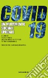 COVID-19. Un mutamento sociale epocale libro