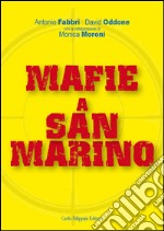 Mafie a San Marino libro