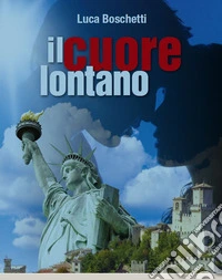 Il cuore lontano