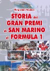 Storia dei Gran Premi di San Marino di Formula 1 libro