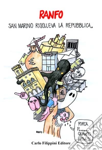 San Marino risolleva la Repubblica