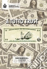 A tutto Trust libro