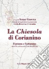 La chiesola di Corianino. Faetano e Corianino. Storia di una comunità, storia di un circolo libro di Guerra A. (cur.)