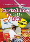 Cartoline dalla vita libro di Carattoni Corrado