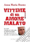 Vittime di un amore malato libro