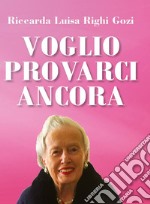 Voglio provarci ancora libro