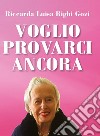 Voglio provarci ancora libro