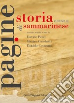 Pagine di storia sammarinese. Ediz. illustrata. Vol. 2