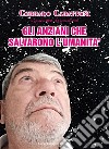 Gli anziani che salvarono il mondo. 12 giugno 2030-12 gennaio 2031 libro di Carattoni Corrado