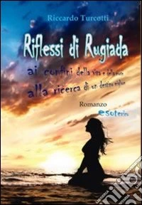 Riflessi di rugiada libro