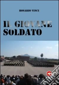 Il giovane soldato libro