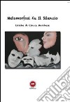 Metamorfosi Ku il silenzio libro di Marchese Cinzia