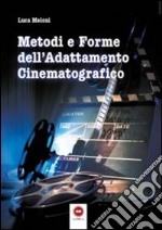 Metodi e forme dell'adattamento cinematografico libro