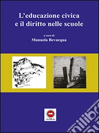L'educazione civica e il diritto nelle scuole libro