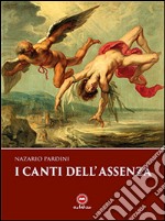 I canti dell'assenza libro