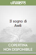 Il sogno di Awili