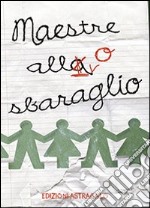 Maestre allo sbaraglio libro