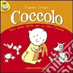 Ninna nanna di coccolo. Una ninna nanna per addormentarsi. Ediz. illustrata libro
