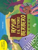 Ayyur e il tesoro berbero libro