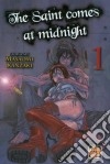 The saint comes at midnight. Vol. 1 libro di Kanzaki Masaomi