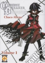 Chrome breaker. Vol. 1 libro