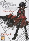 Chrome breaker. Vol. 1 libro di Abeno Chaco