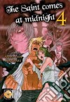 The saint comes at midnight. Vol. 4 libro di Kanzaki Masaomi